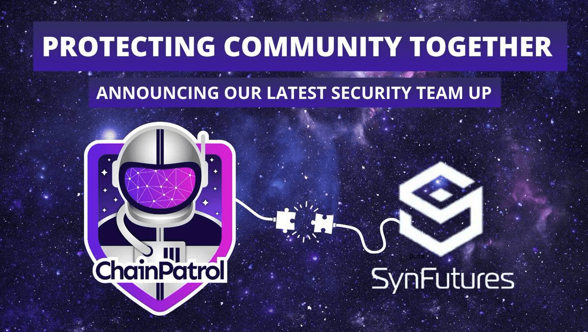 SynFutures and ChainPatrol Partnership Blocks 726 Security Threats