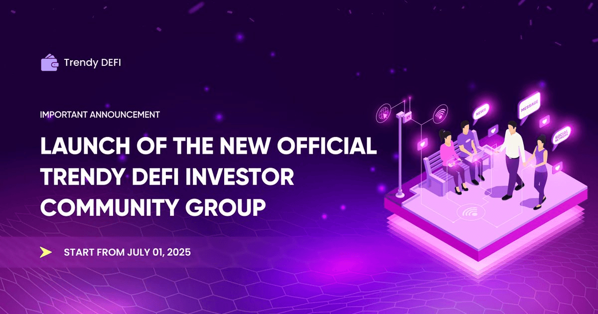 Trendy DeFi Launches New Verified Investor Community Group