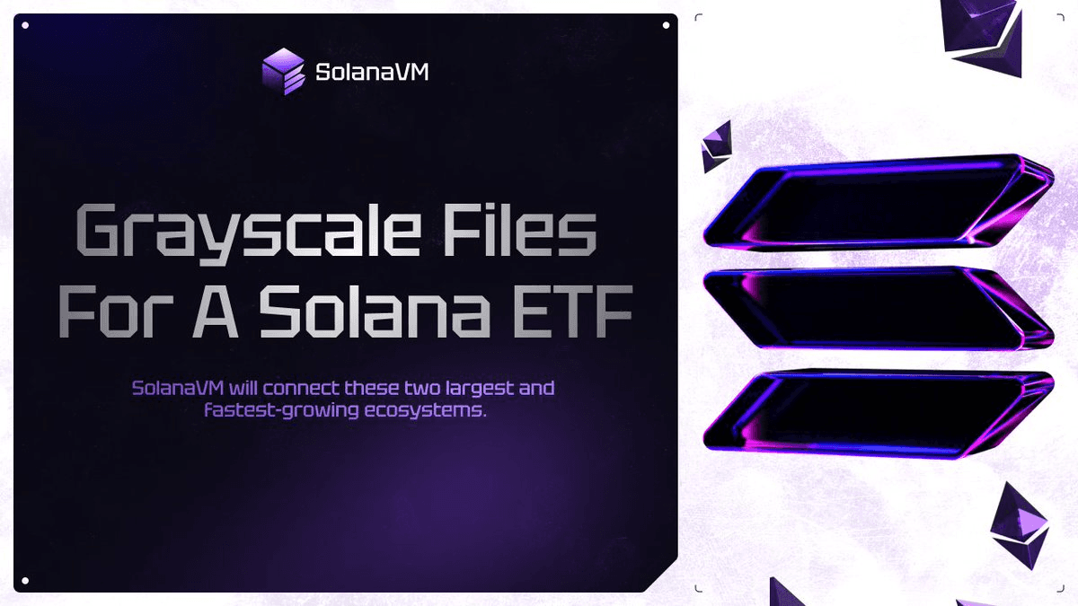 Grayscale Files for Spot Solana ETF Under Ticker $GSOL