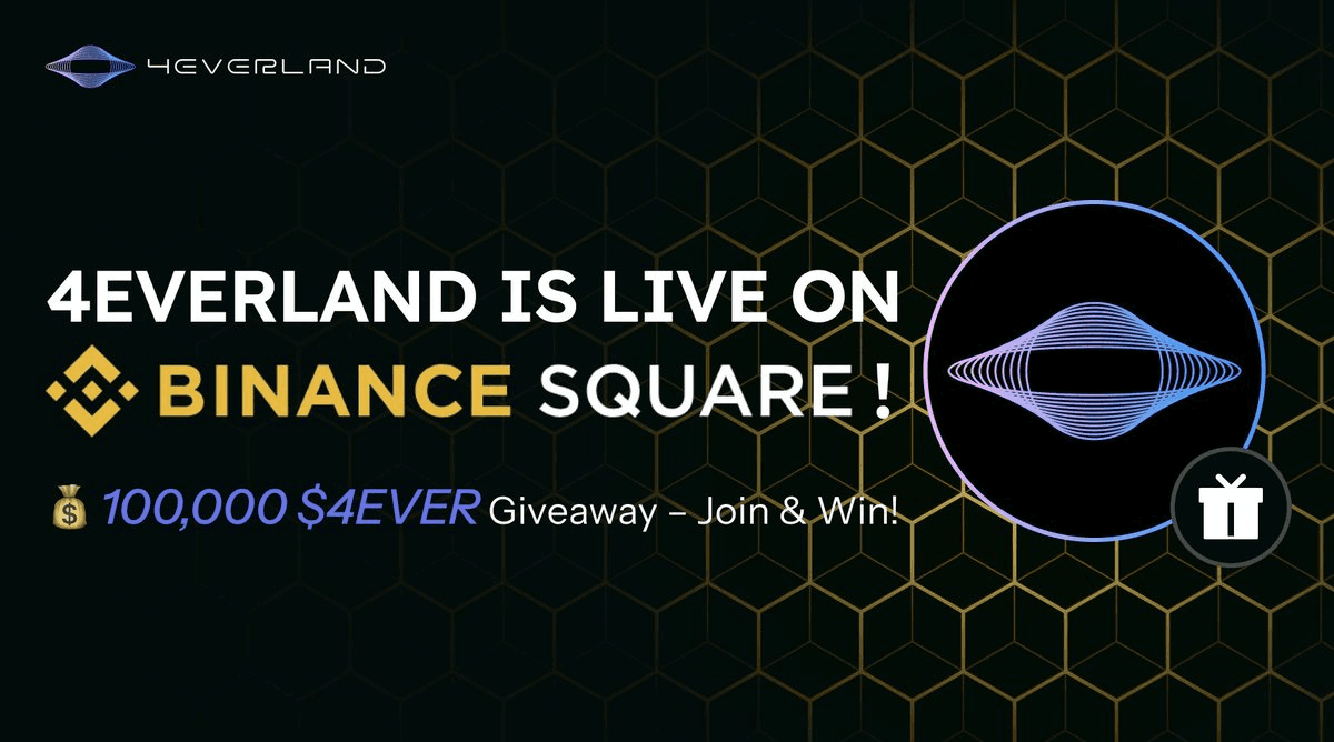 4EVERLAND Launches on Binance Square with Token Giveaway