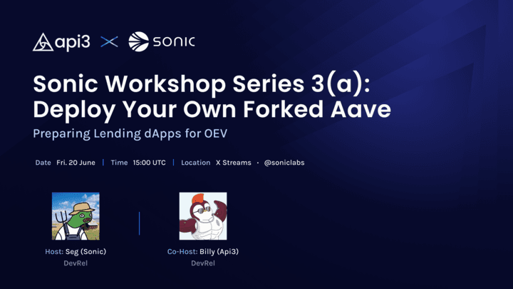 Sonic DeFi Workshop #3(a) Replay: Deploying Aave Fork with OEV Integration