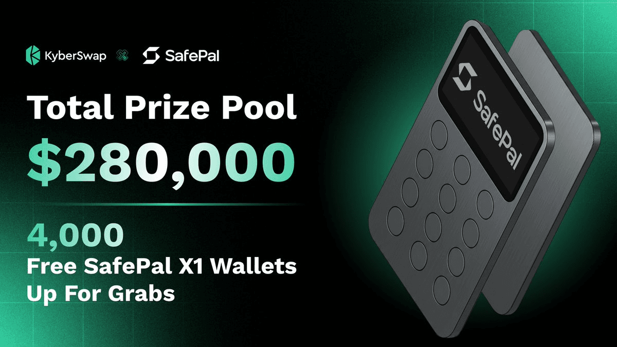 KyberSwap Trade & Earn Campaign: 4,000 SafePal X1 Wallets Available
