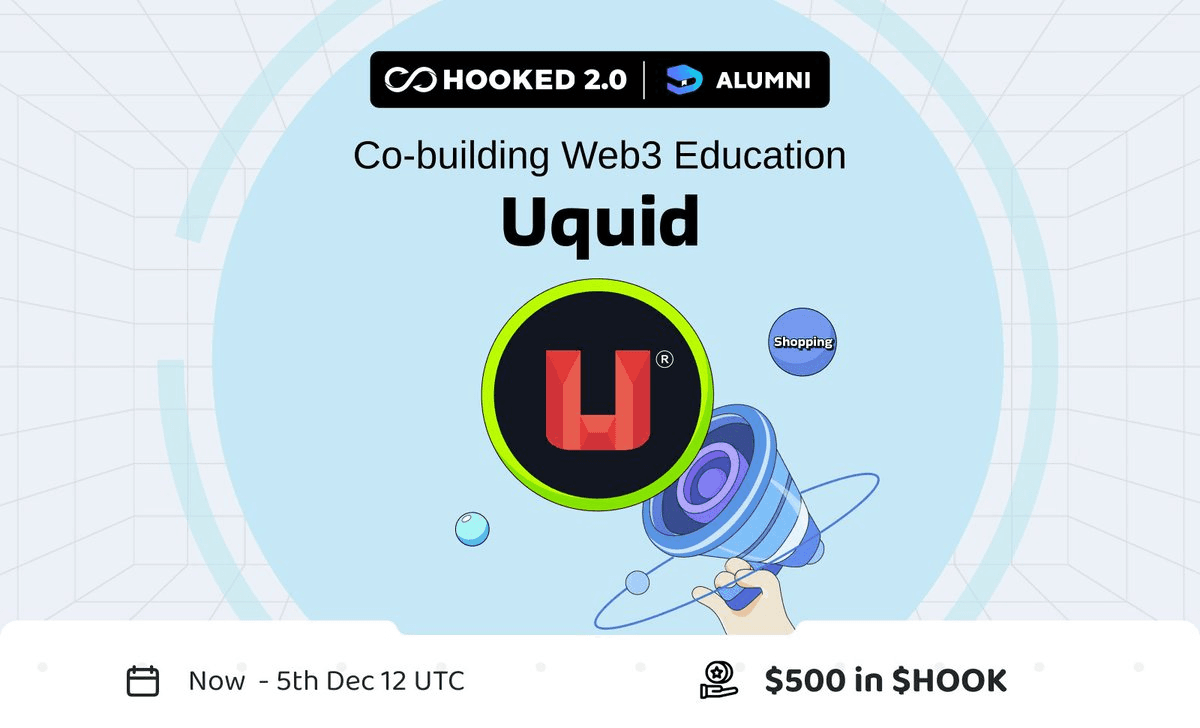 🎓 Uquid Partners with HOOKED 2.0