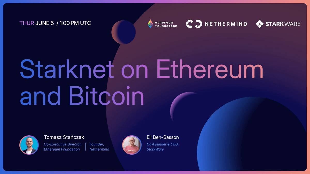 Ethereum Foundation & StarkWare Leaders to Discuss Scaling and DeFi