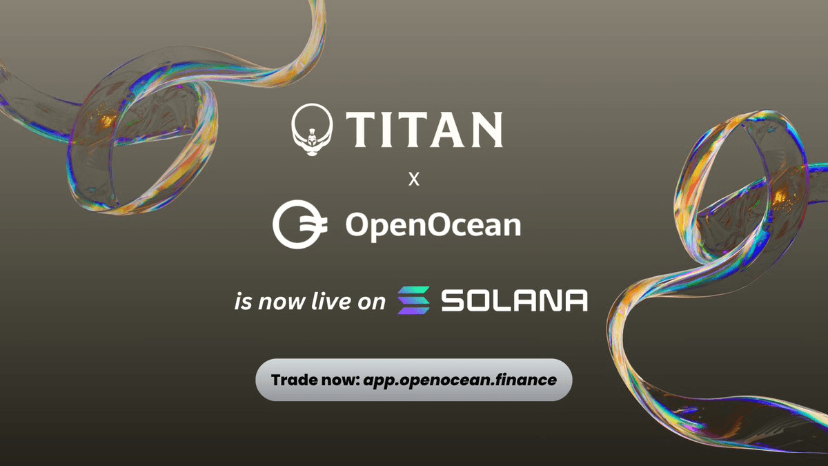 ⚡ Titan Exchange Joins OpenOcean