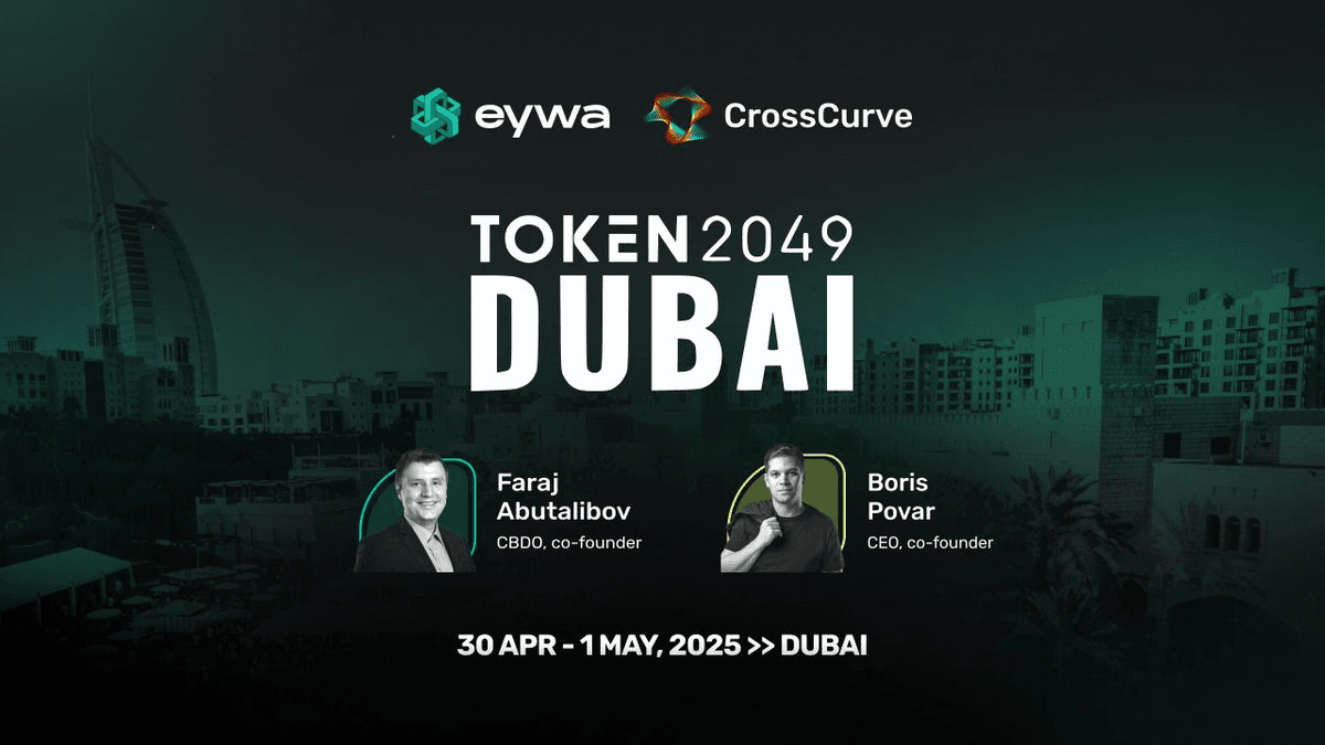 CrossCurve Leadership to Attend Token2049 Dubai