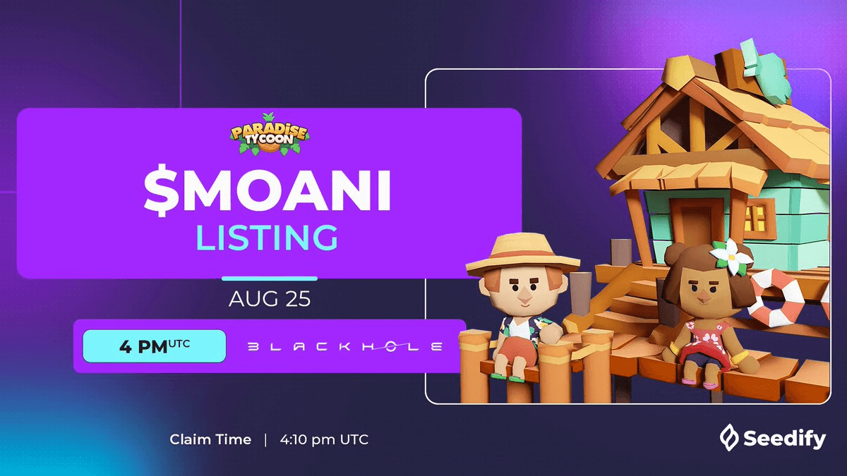 Paradise Tycoon Token $MOANI Lists Tomorrow