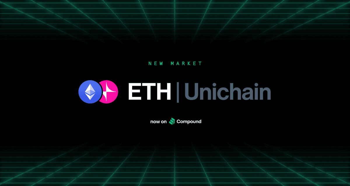 Compound Expands to Unichain with Multi-Token Collateral Support