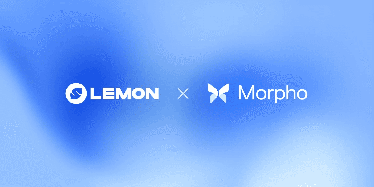 Lemon App Integrates Morpho DeFi Yields for Seamless Earning