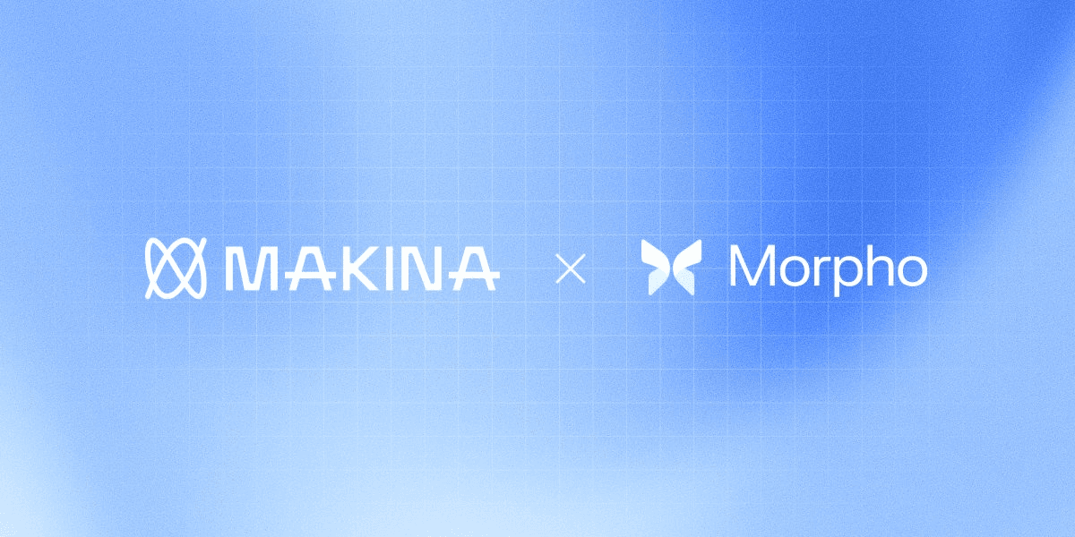 Makina Season 0 Launches with Morpho Vault Yields and ICO Access