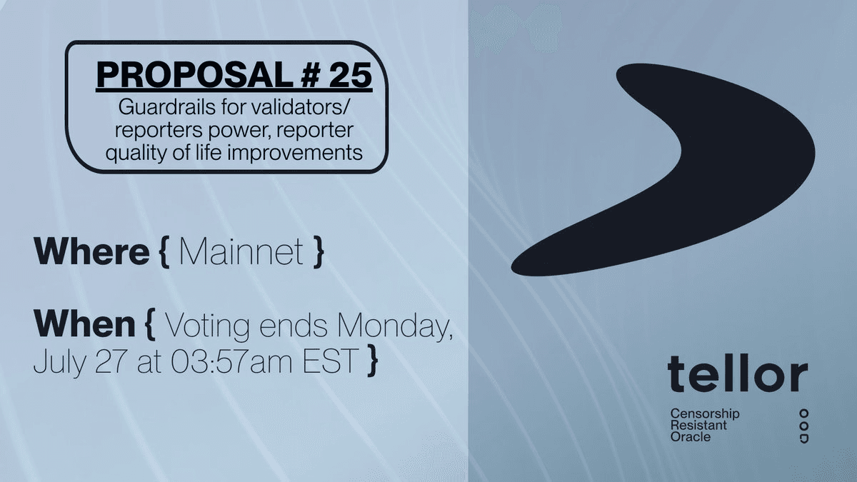 Tellor Proposal #25 for v6.1.6 Goes Live on Mainnet