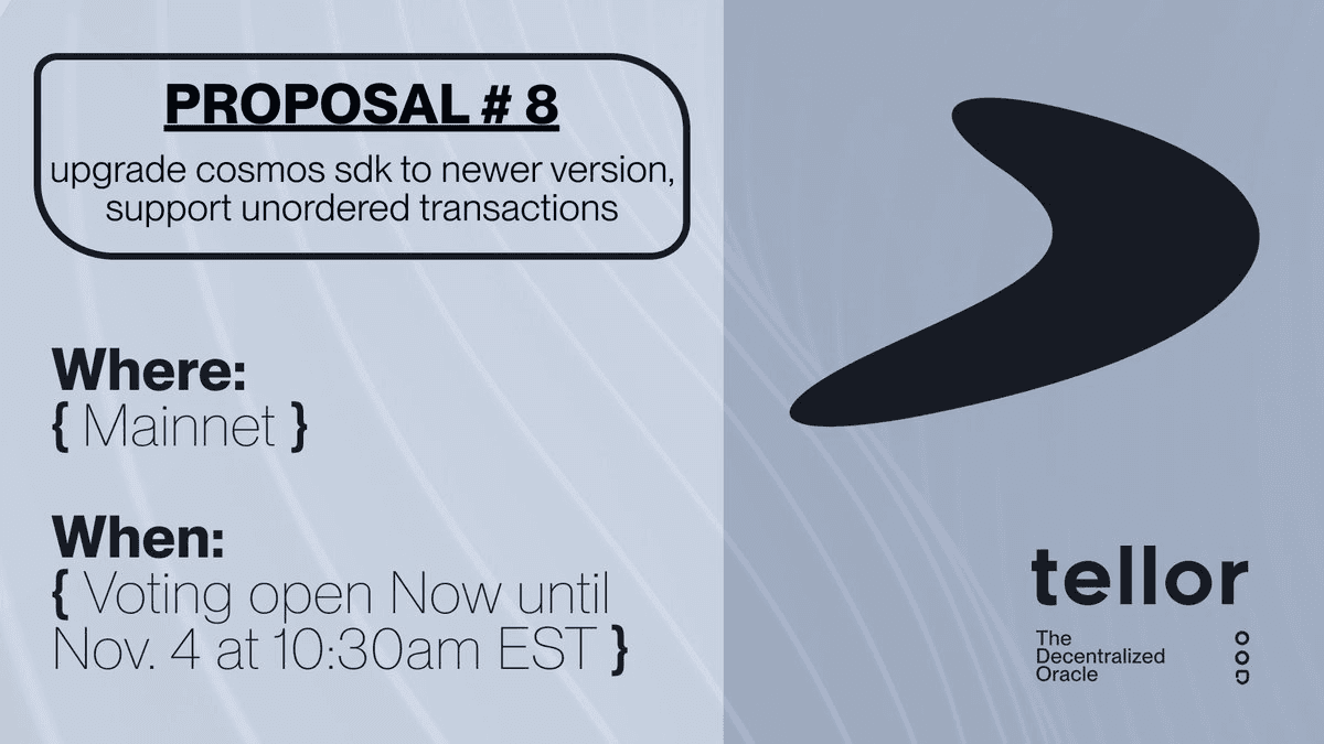 Tellor Proposal #8 Goes Live on Mainnet