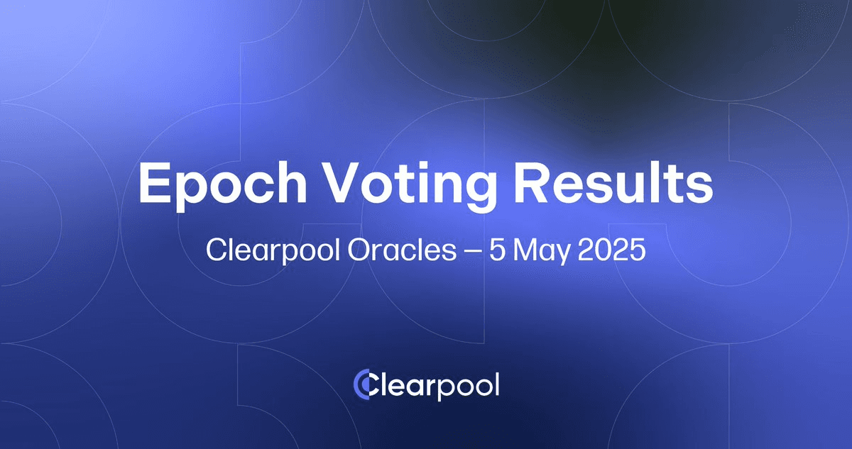Clearpool Oracle Voting Results - May 5, 2025