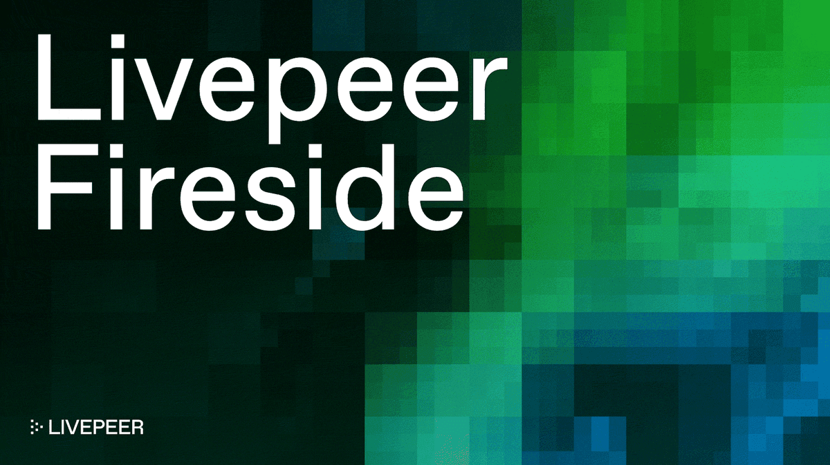 Livepeer Fireside Chat Announcement - July 9