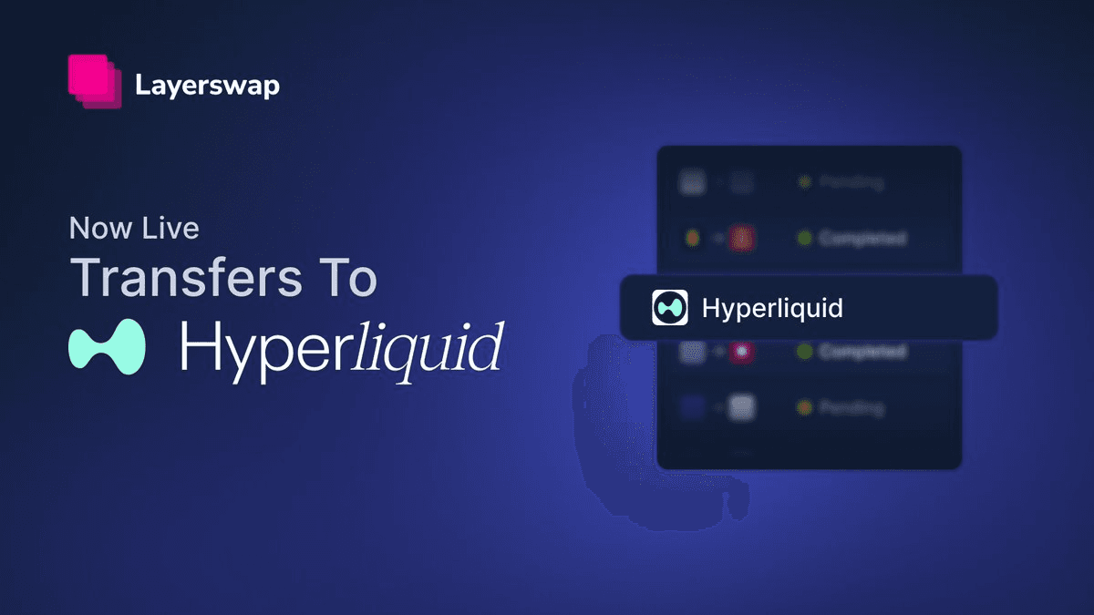 Hyperliquid Integration Goes Live on Layerswap