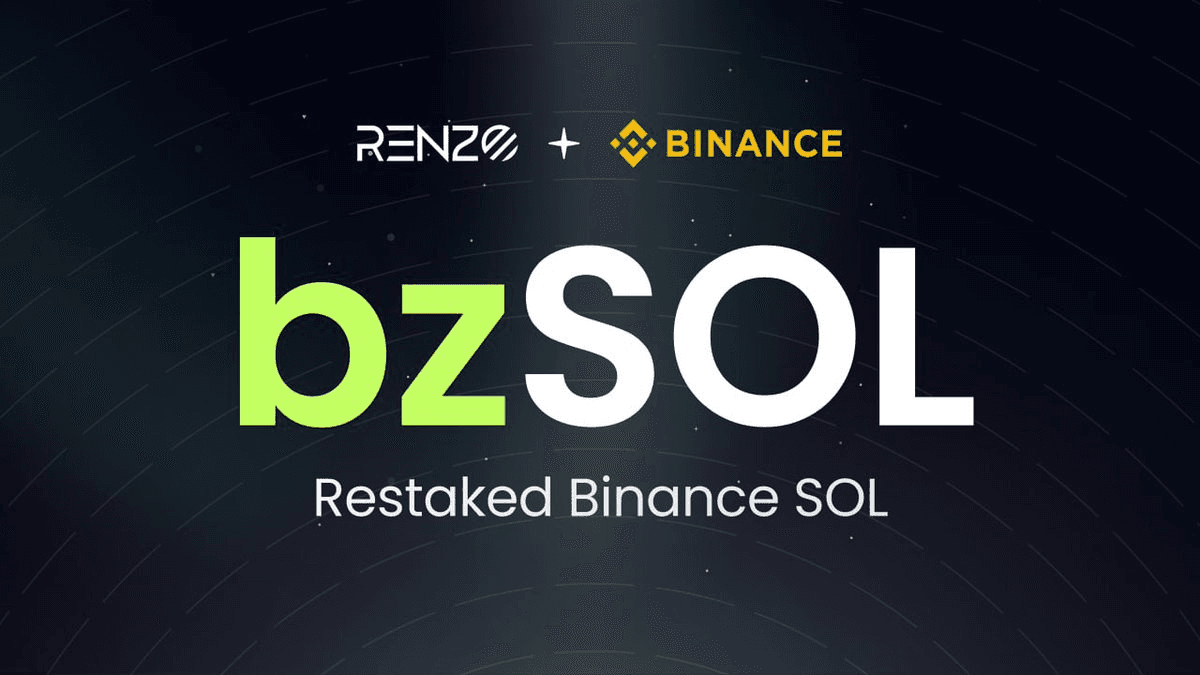 Renzo Protocol Launches bzSOL Restaking for Binance Staked SOL