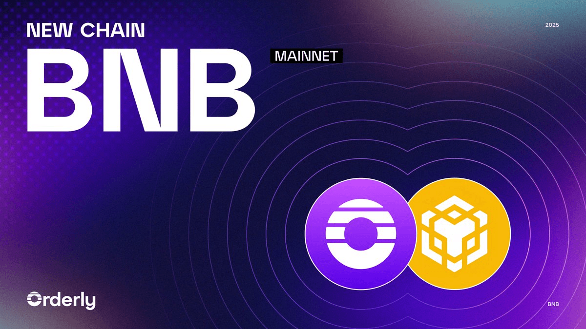 Orderly Network Expands to BNB Chain with Perp DEX Infrastructure