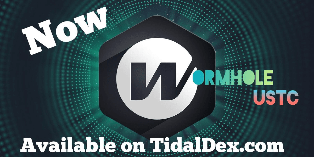 Wormhole USTC Integration on TidalDEX Enables Cross-Chain Bridging