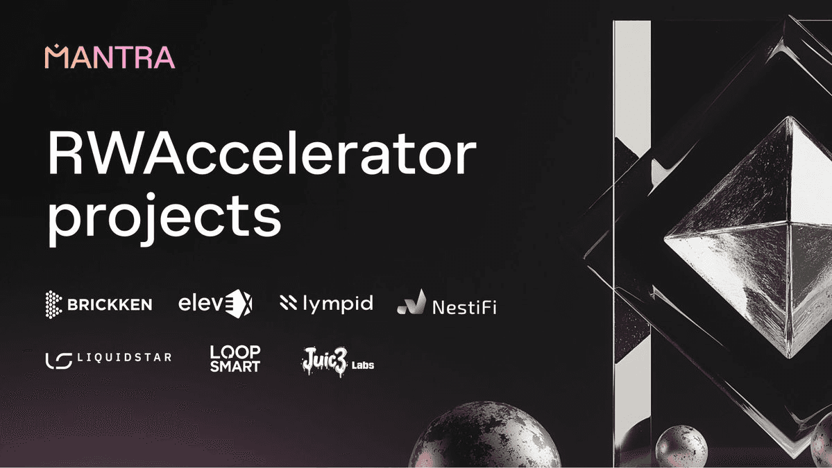 MANTRA Announces Seven Projects Selected for RWAccelerator Program