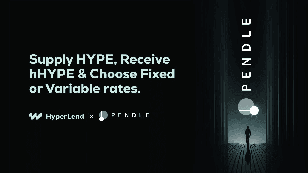 HyperLend Partners with Pendle for Fixed Yield Options on HYPE Token