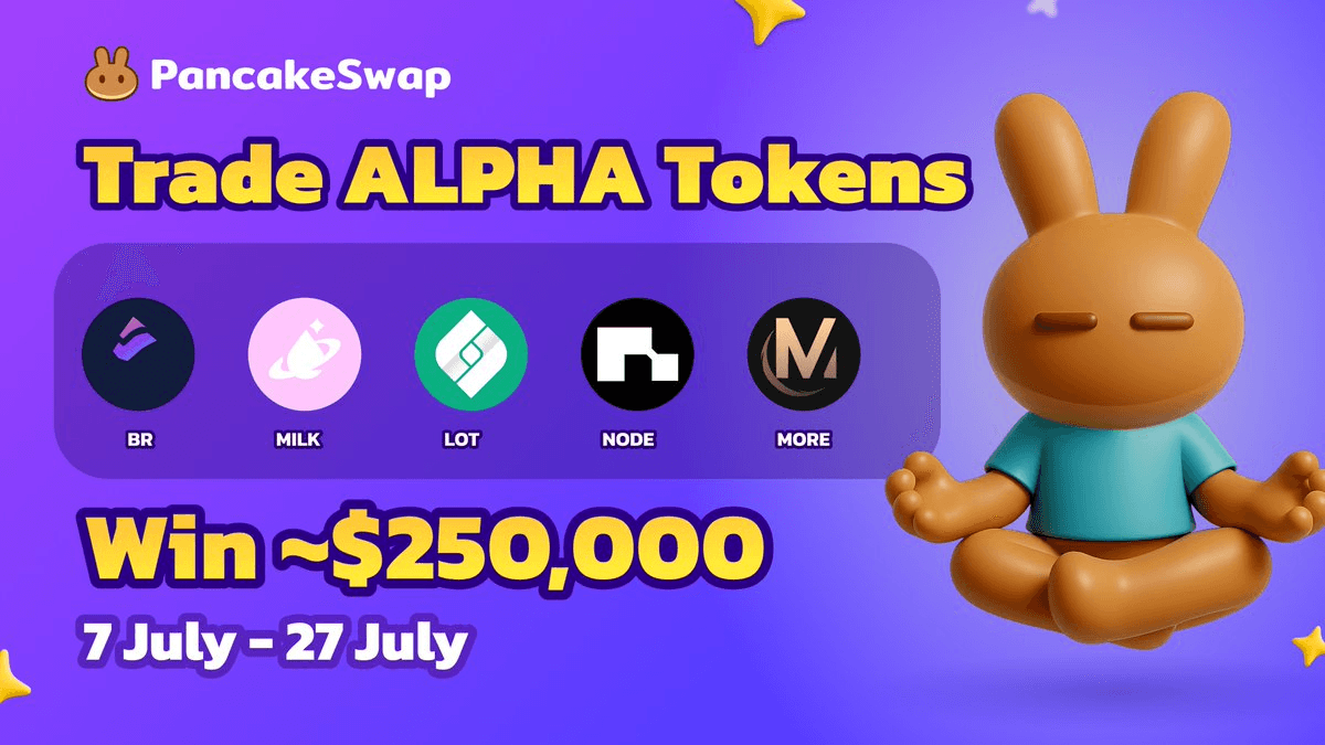 PancakeSwap Launches New Binance Alpha Trading Competition with $250,000 Prize Pool
