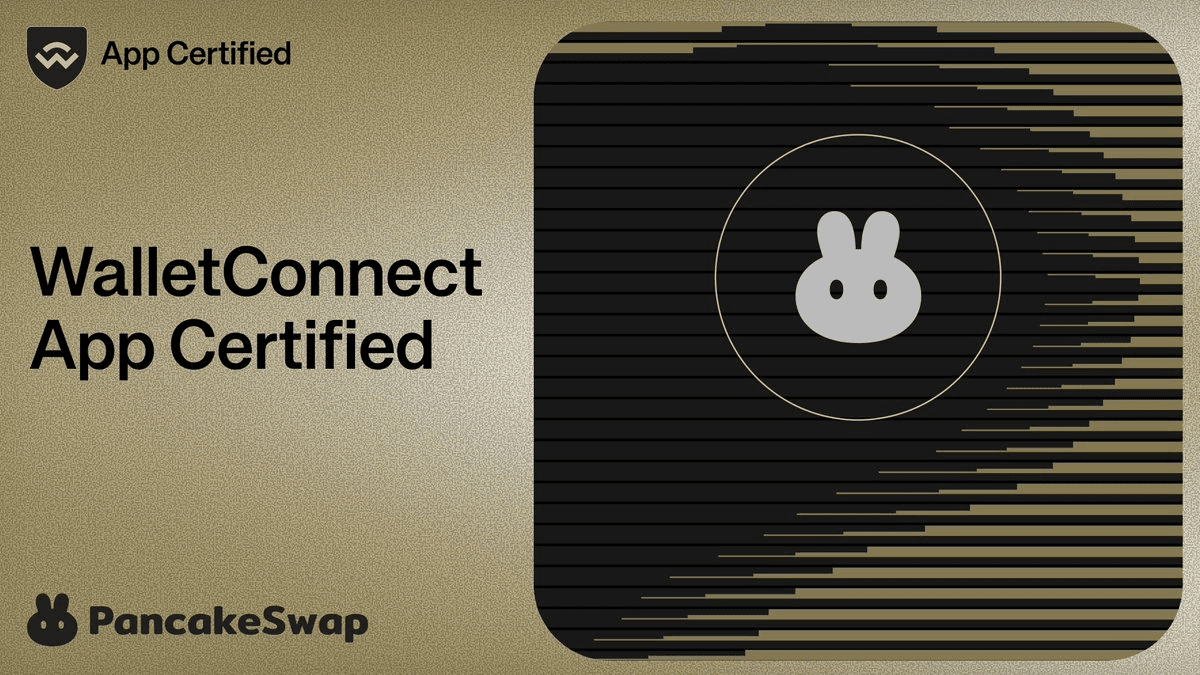 PancakeSwap Achieves WalletConnect App Certification