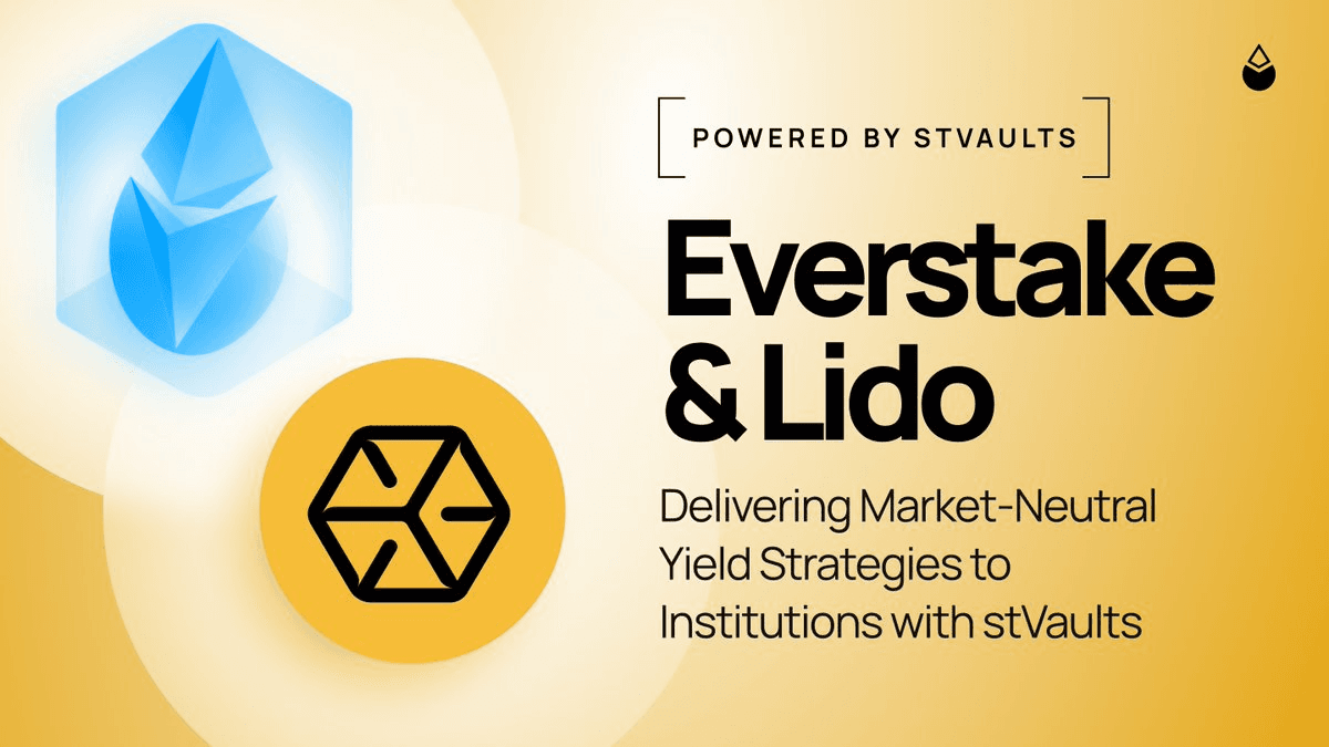 Everstake Launches Market-Neutral ETH Yield Strategy Using Lido V3 stVaults