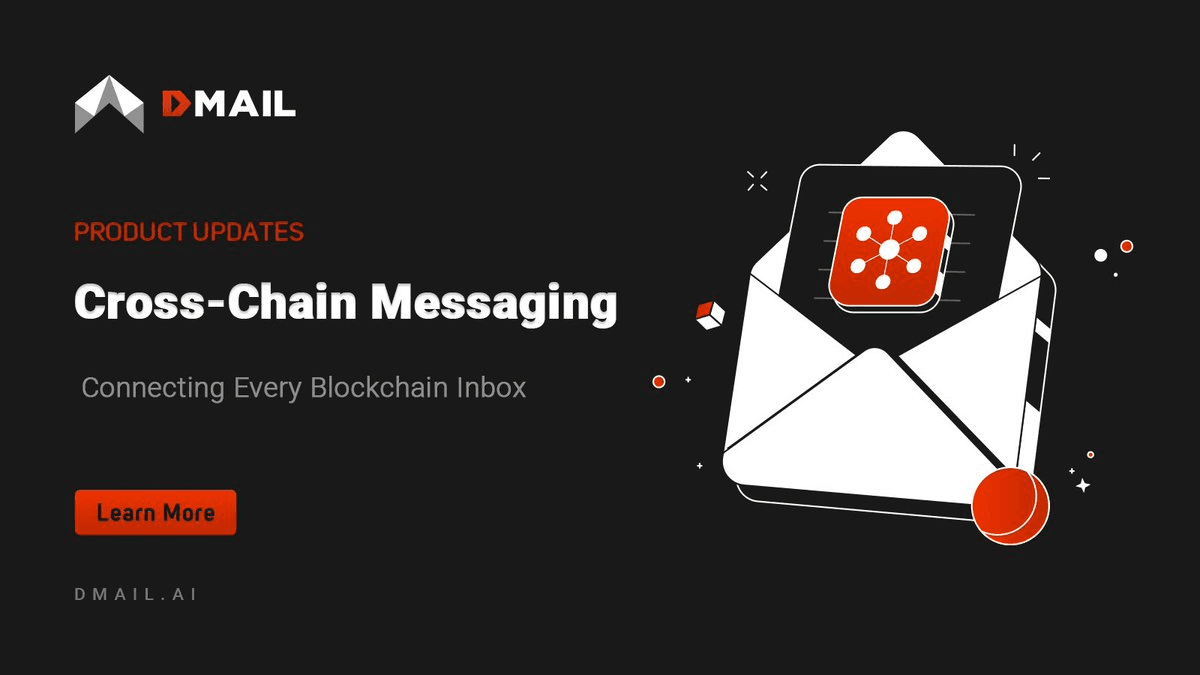 Dmail Network Launches Cross-Chain Messaging Protocol Across 35+ Blockchains