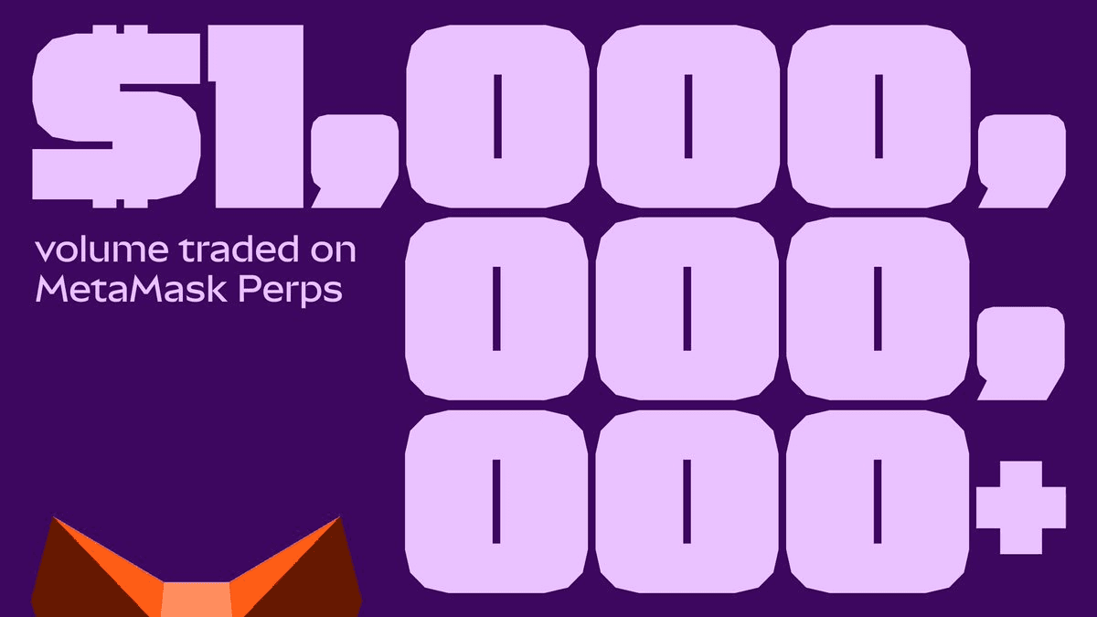 MetaMask Perps Crosses $1 Billion Trading Volume Milestone