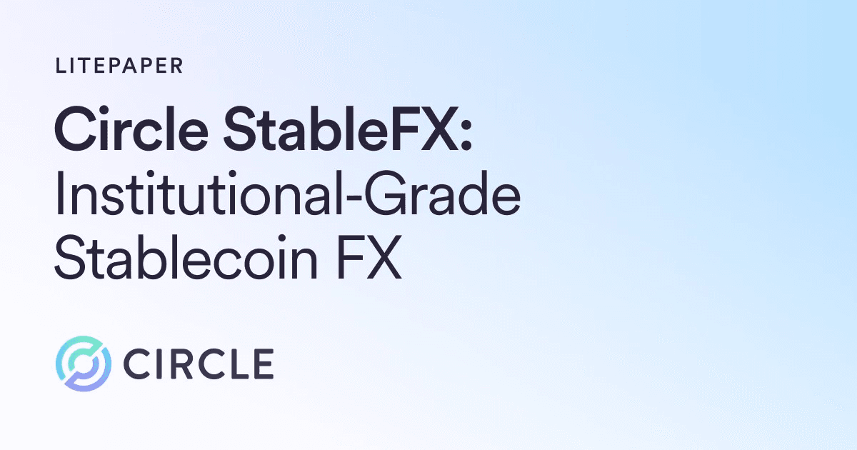 Circle Launches StableFX: Institutional Stablecoin FX Engine on Arc Testnet