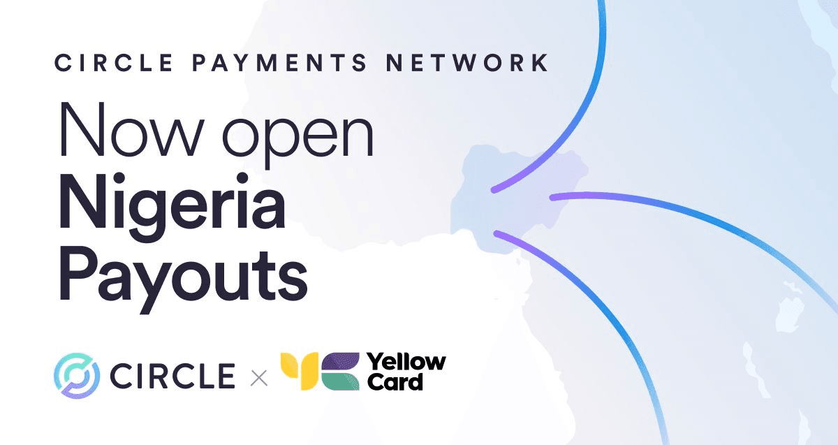 Circle Payments Network Expands to Nigeria via Yellow Card Partnership