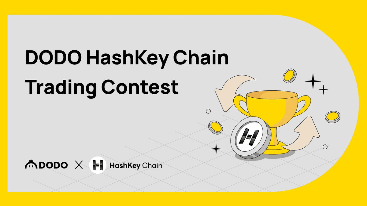DODO Launches Trading Contest on HashKey Chain with HSK-USDT Rewards