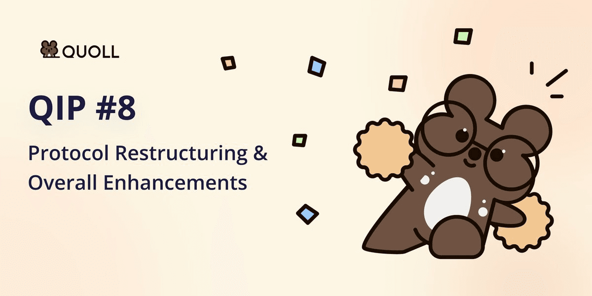 Quoll Finance Proposes Protocol Restructuring via QIP #8