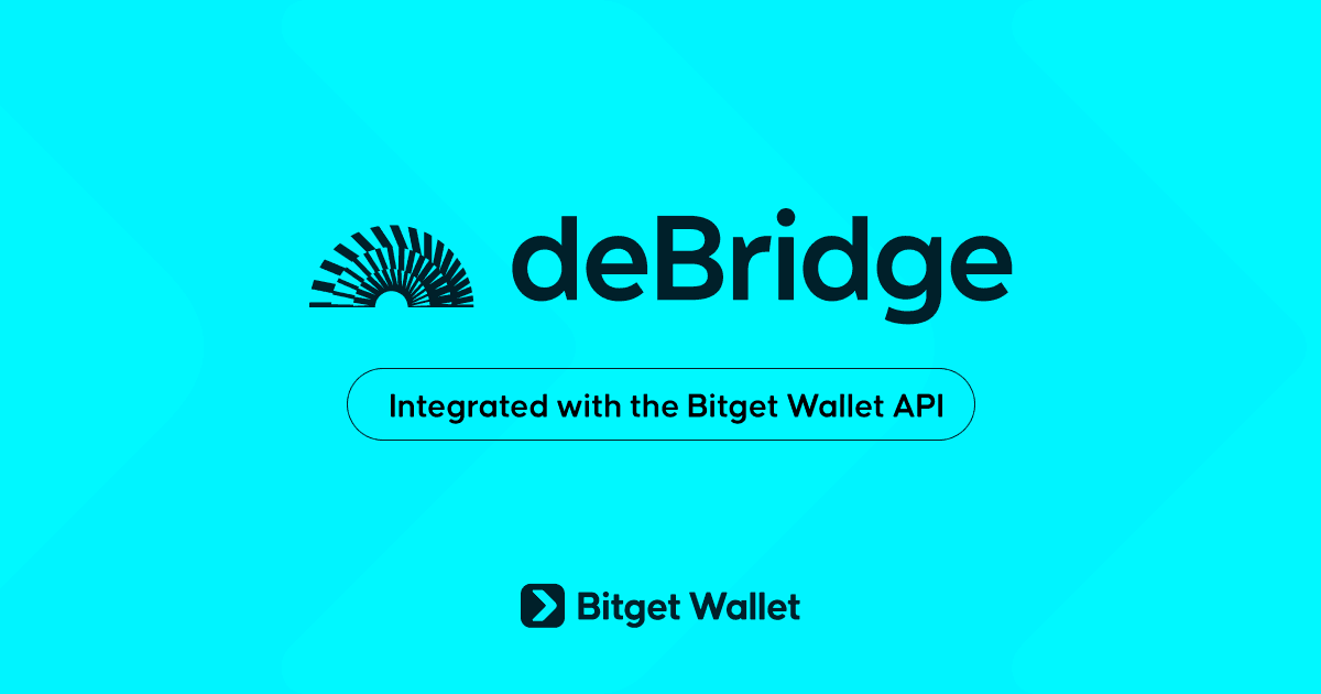 馃敆 DeBridge Joins Bitget Wallet