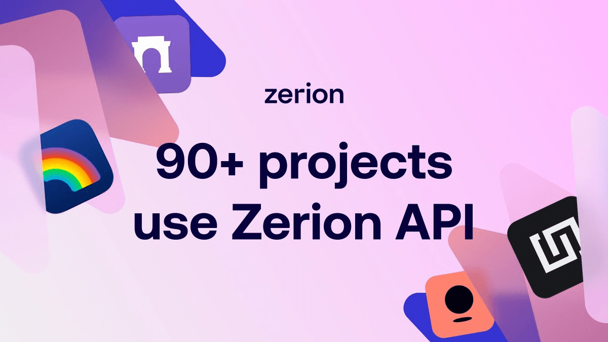 Zerion API Reaches 90+ Company Milestone