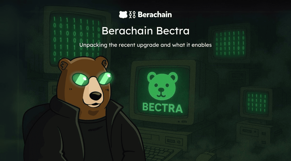 Bectra Upgrade Goes Live on Berachain: What It Means for Users