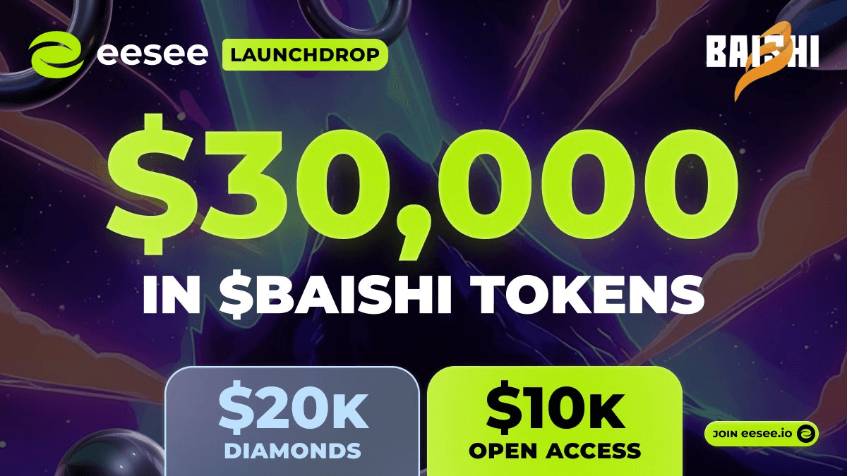 🎮 Baishi AI Gaming Platform Launches $30K Token Drop on eesee