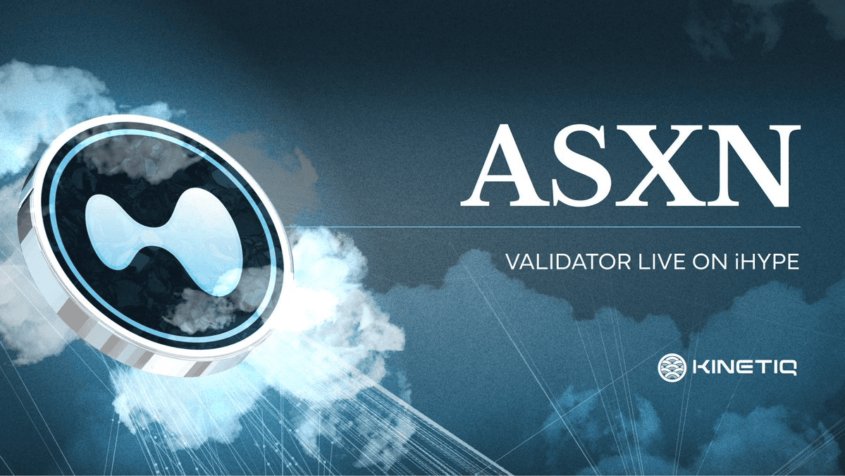 ASXN Joins iHYPE as New Validator, Expanding Institutional Staking Options