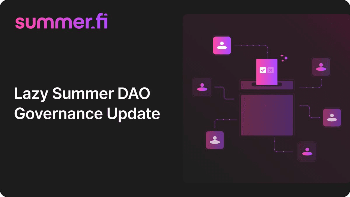 Lazy Summer DAO Governance Update - August 2025