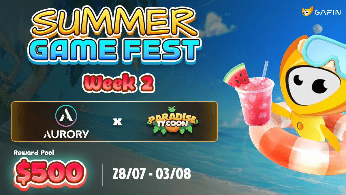 GaFin Summer Game Fest Week 2 Launches with Aurory Project and Paradise Tycoon