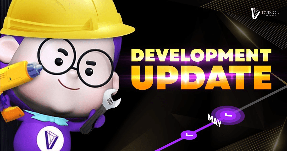 Dvision World May Development Update