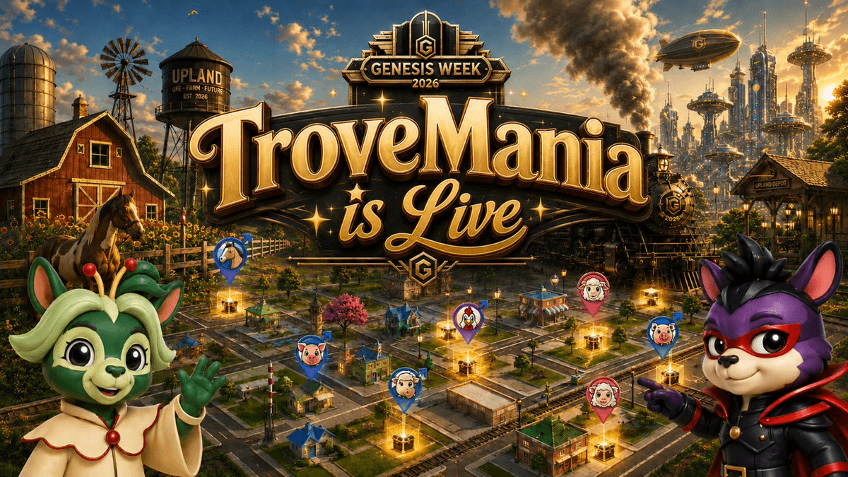 Upland Launches TroveMania Genesis Week with New Collection System