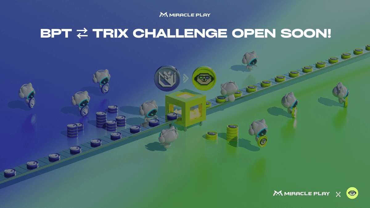 Miracle Play Launches Month-Long BPT TRIX Challenge