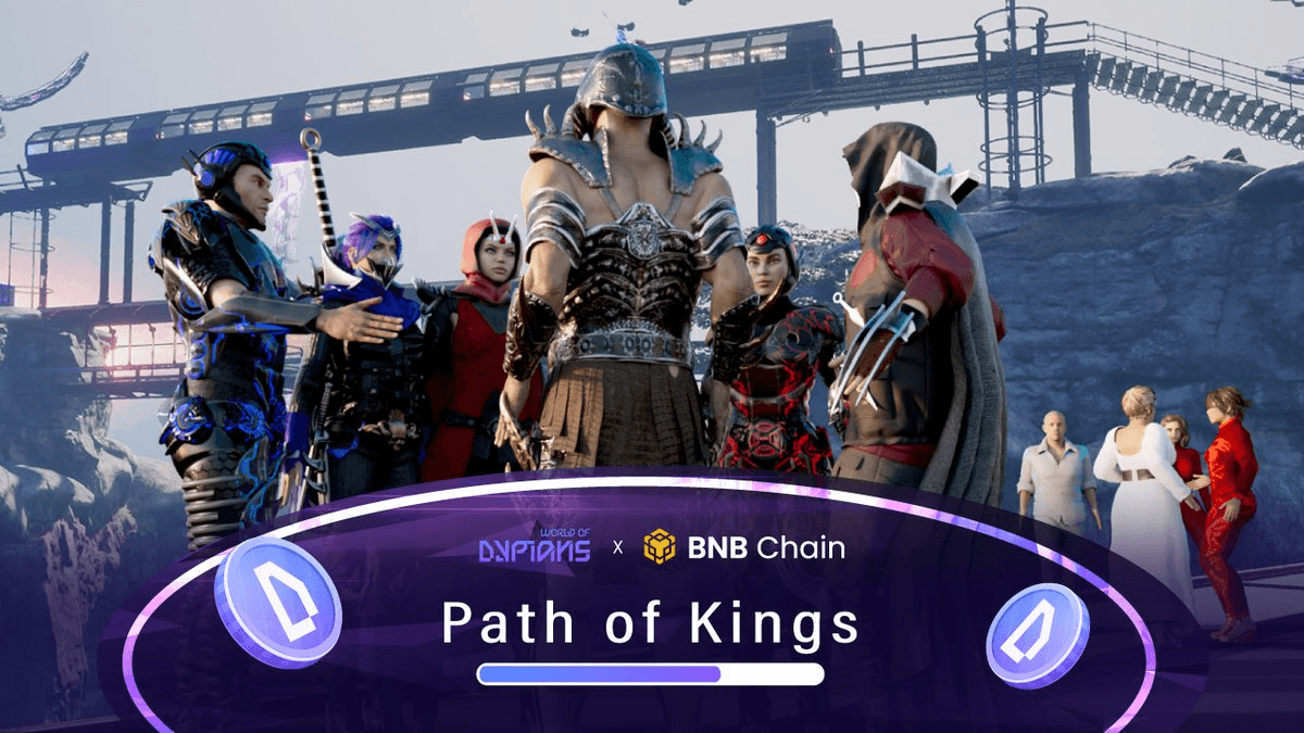World of Dypians Launches Path of Kings Campaign on BNB Chain
