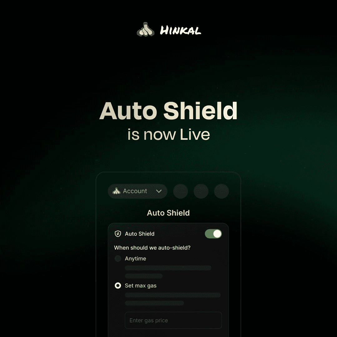 ๐ฅท Hinkal Launches Auto-Shield Feature for Enhanced On-Chain Privacy