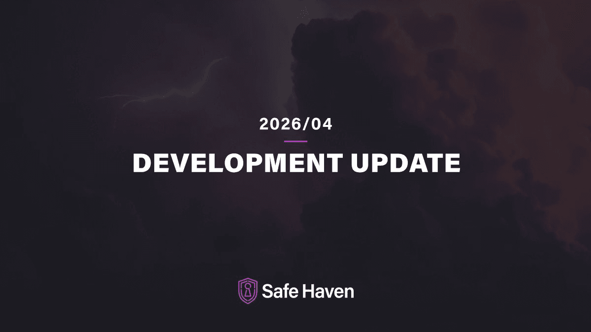 âš¡ SafeHaven April Development Update