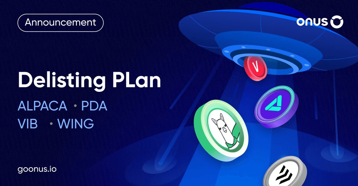 ONUS Exchange Announces Delisting of ALPACA, PDA, VIB, and WING Tokens