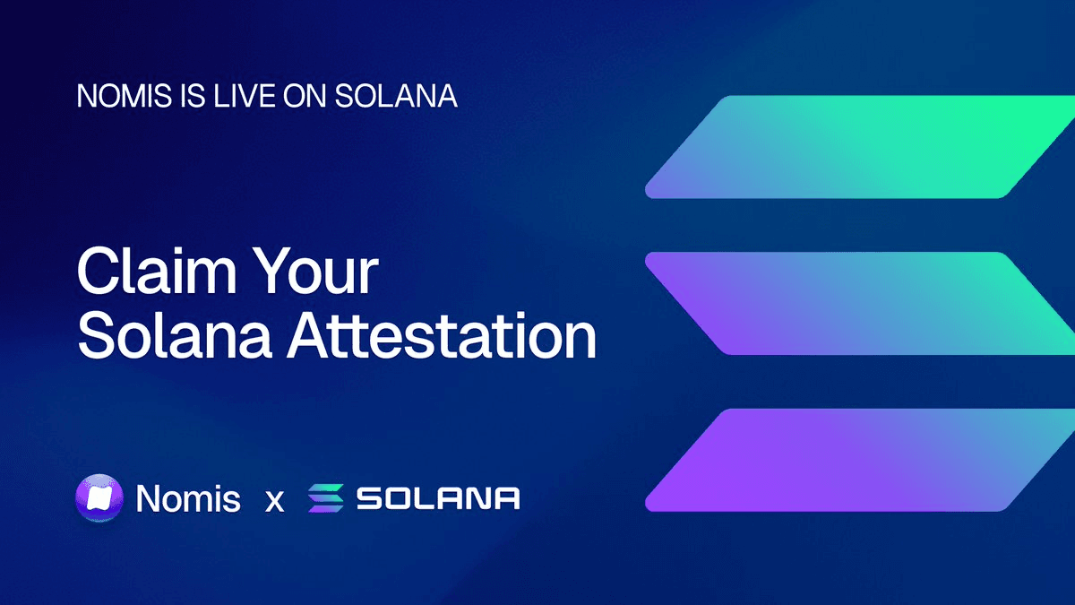 Nomis Launches On-Chain Attestation for Solana Identity Scoring