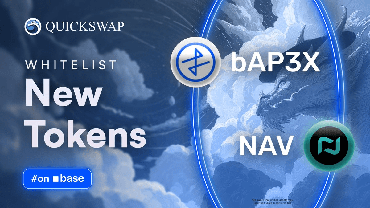 馃敆 NAV and bAP3X Join QuickSwap
