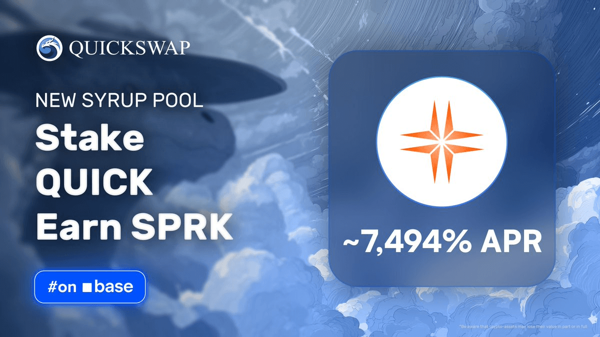 QuickSwap Launches SPRK Staking Pool on Base with High Early Yields